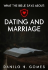 Image for What Does the Bible Say About: Dating and Marriage