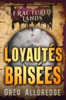Image for Loyautes Brisees