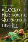Image for Lock of Hair from the Queen-under-the-Hill