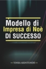Image for Modello di Impresa di Noe DI SUCCESSO