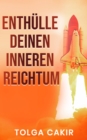 Image for Enthulle Deinen Inneren Reichtum