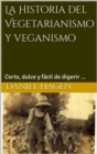 Image for La Historia del Vegetarianismo y veganismo