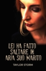 Image for Lei Ha Fatto Saltare In Aria Suo Marito
