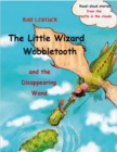 Image for Little Wizard Wobbletooth and the Disappearing Wand