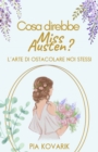 Image for Cosa direbbe Miss Austen?