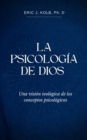 Image for La Psicologia de Dios