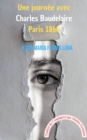 Image for Une journee avec Charles Baudelaire Paris 1866