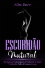 Image for Escuridao Natural: Romance Selvagem, Erotismo e Sexo Violento Pela Primeira vez