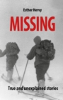 Image for Missing: True and unexplained stories