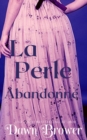 Image for La perle abandonne