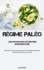 Image for Regime Paleo: Le meilleur plan de repas paleo pour perdre definitivement du poids: (Guide de l&#39;homme des cavernes pour manger sainement, perdre du poids et de la force)