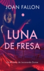Image for Luna de fresa: Un misterio de Jacaranda Dunne