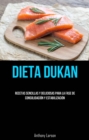 Image for Dieta Dukan: Recetas Sencillas Y Deliciosas Para La Fase De Consolidacion Y Estabilizacion
