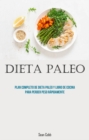 Image for dieta paleo: Plan completo de dieta paleo y libro de cocina para perder peso rapidamente