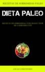 Image for Dieta Paleo:  Receitas de sobremesas com baixo teor de carboidratos: (Receitas de sobremesas paleo)