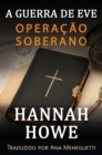 Image for Operacao Soberano: A Guerra de Eve Heroinas da SOE