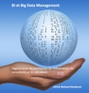 Image for BI et Big Data Management: Sagesse pour les architectes de l&#39;information, les consultants et les decideurs