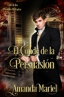 Image for El Conde de la Persuasion: El Club de los Condes Malvados