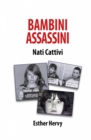 Image for Bambini Assassini: Nati Cattivi