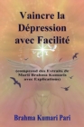 Image for Vaincre la Depression avec Facilite: (comprend des Extraits de Murli Brahma Kumaris avec Explications)