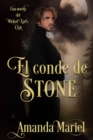 Image for El conde de Stone: Una novela del Wicked Earl&#39;s Club