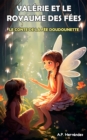 Image for Valerie et le royaume des fees. Le conte de la Fee Doudounette: Un livre pour enfants sur le theme de la fantaisie et de la magie