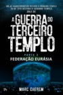 Image for GUERRA DO TERCEIRO TEMPLO - Parte 2: Federacao Eurasia