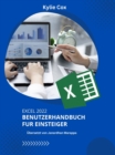 Image for Excel 2022 Benutzerhandbuch fu r Einsteiger: Das leicht verstandliche Microsoft Excel-Handbuch zum Erlernen des produktiven Umgangs mit Excel