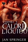 Image for Calore Liquido: Vampiri 3