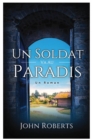 Image for Un Soldat Va Au Paradis: Un Roman