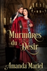 Image for Murmures du Desir: Un romance medievale