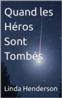 Image for Quand les Heros Sont Tombes
