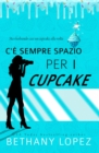 Image for C&#39;e Sempre Spazio per i Cupcake: Sta risolvendo casi un cupcake alla volta