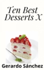Image for Ten Best Desserts X