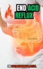Image for End Acid Reflux : End gastroesophageal reflux.: End gastroesophageal reflux.