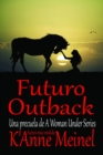 Image for Futuro Outback: Una precuela de A Woman Under Series