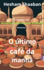 Image for O Ultimo cafe da manha