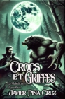 Image for Crocs et Griffes: La Malediction d&#39;une Race