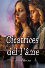 Image for Cicatrices de l&#39;ame
