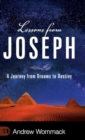 Image for Lessons from Joseph : A Journey from Dreams to Destiny