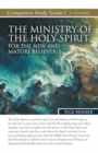 Image for The Ministry of the Holy Spirit for the New and Mature Believer Study Guide