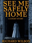 Image for See Me Safely Home