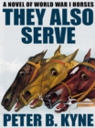Image for They Also Serve