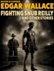 Image for Fighting Snub Reilly and Other Stories