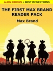 Image for First Max Brand Reader Pack: 4 Complete Western Novels