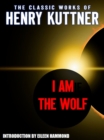 Image for I am the Wolf