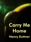 Image for Carry Me Home