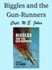 Image for Biggles and the Gun-Runners