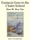 Image for Eustacia Goes to the Chalet School