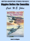 Image for Biggles Defies the Swastika